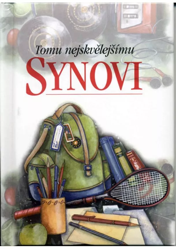 Pam, Helen Exley, Brown - Tomu nejskvělejšímu synovi