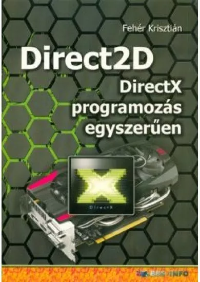 Direct2d - Directx programozás egyszerűen
