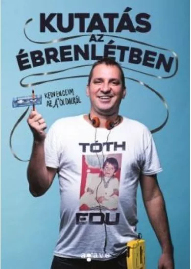 Kutatás az ébrenlétben