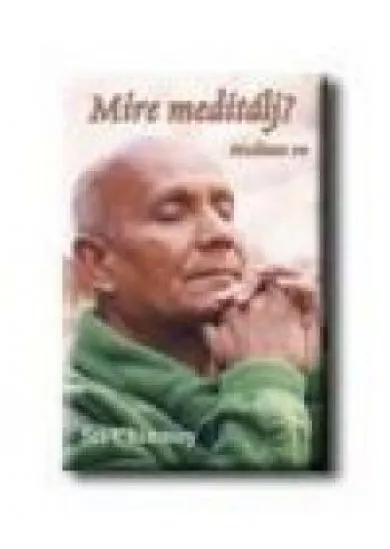 MIRE MEDITÁLJ?