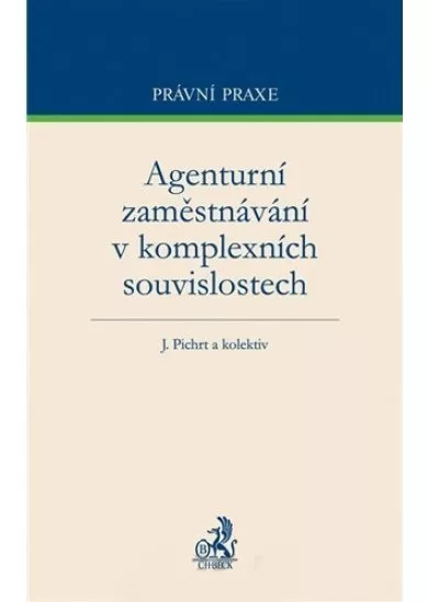 Agenturní zaměstnávání v komplexních souvislostech