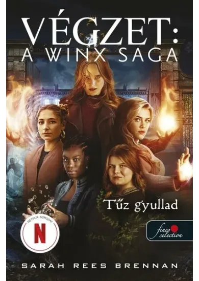 Tűz gyullad - Végzet: A Winx Saga 2.