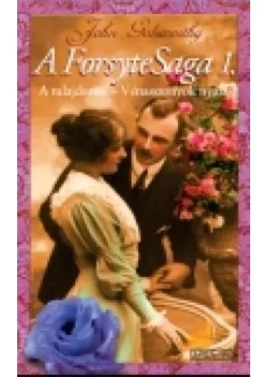 A FORSYTE SAGA 1.