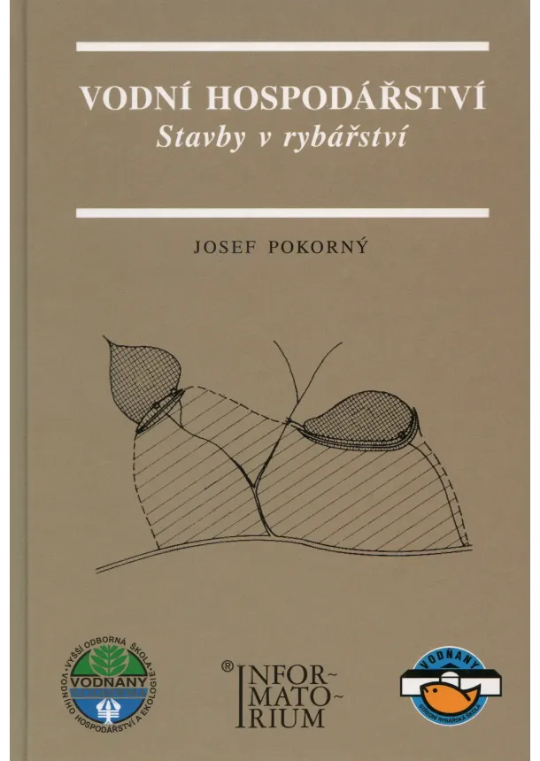 Josef Pokorný - Vodní hospodářství - Stavby v rybářství