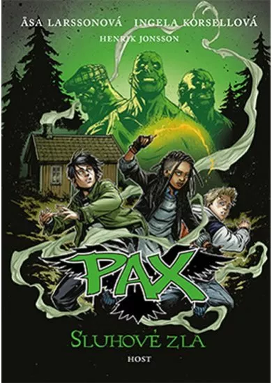 Pax 5: Sluhové zla