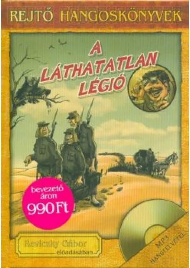 Rejtő Jenő - A láthatatlan légió /Rejtő hangoskönyvek 1.