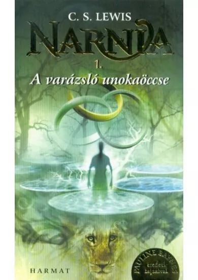 Narnia 1. - A varázsló unokaöccse (Illusztrált kiadás)