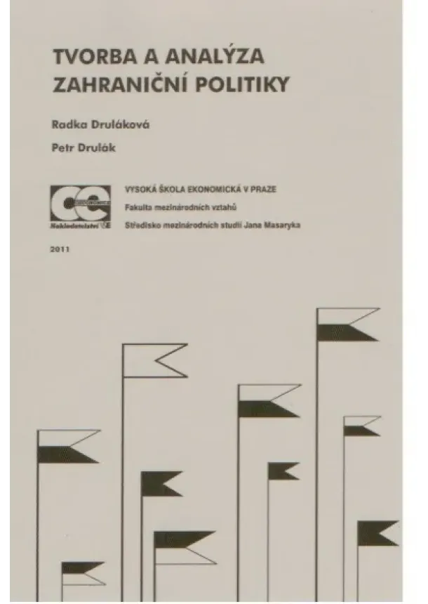 Radka Druláková - Tvorba a analýza zahraniční politiky
