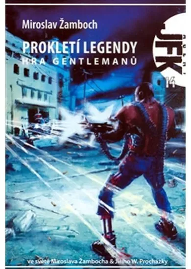 Agent JFK 014 - Prokletí legendy hra gentlemanů