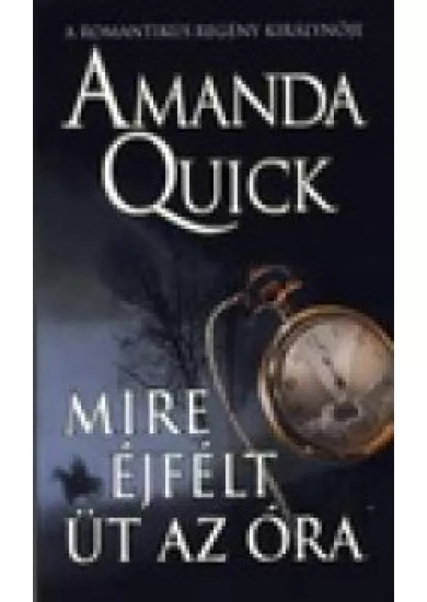 Amanda Quick - Mire éjfélt üt az óra