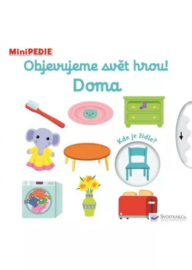 MiniPEDIE Objevujeme svět hrou! Doma