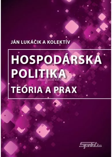 Hospodárska politika - Teória a prax