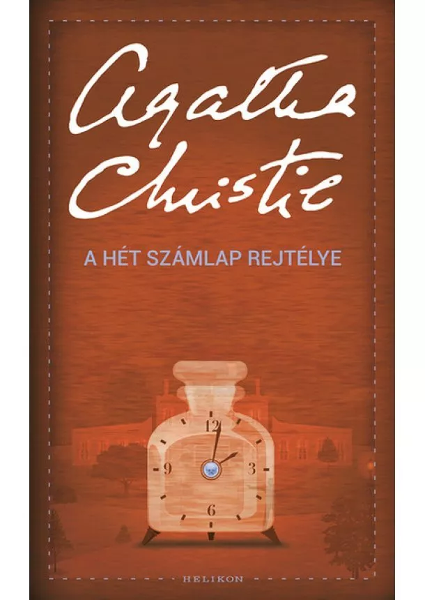 Agatha Christie - A Hét Számlap rejtélye /Puha (új kiadás)