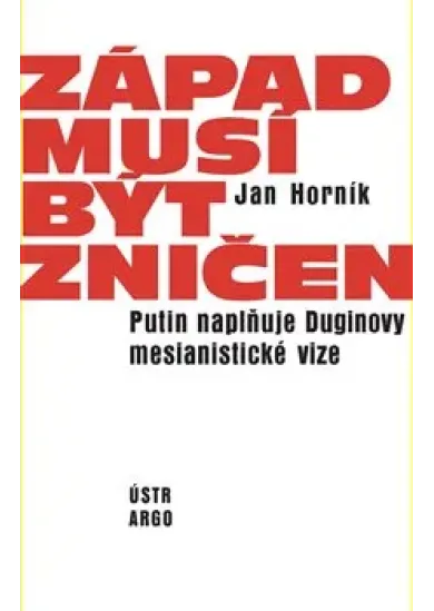 Západ musí být zničen