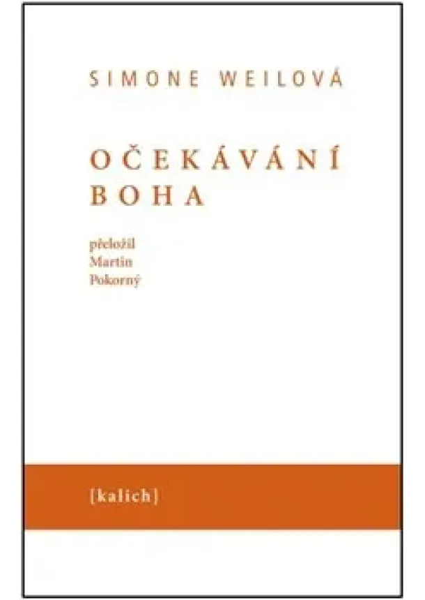 Simone Weilová - Očekávání Boha