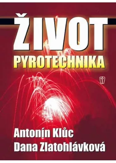 Život pyrotechnika