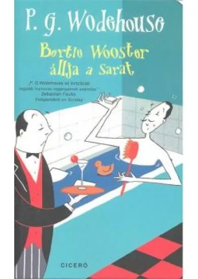 Bertie Wooster állja a sarat