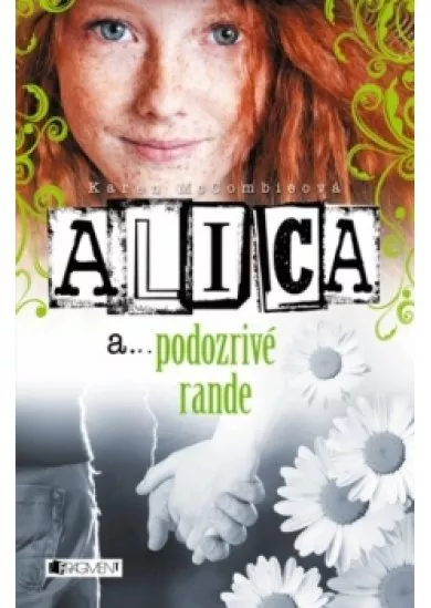 Alica a... podozrivé rande