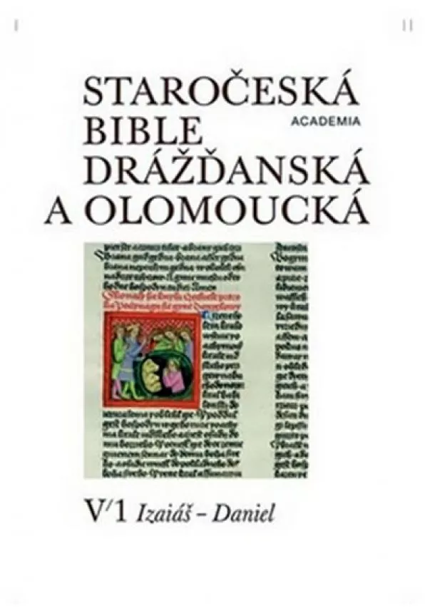 Jaroslava Pečírková , Kolektív autorov - Staročeská bible drážďanská a olomoucká