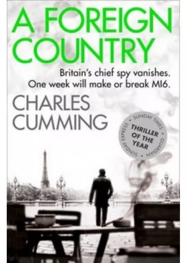 Charles Cumming - A Foreign Country