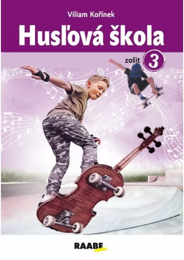 Viliam Kořínek - Husľová škola - zošit 3