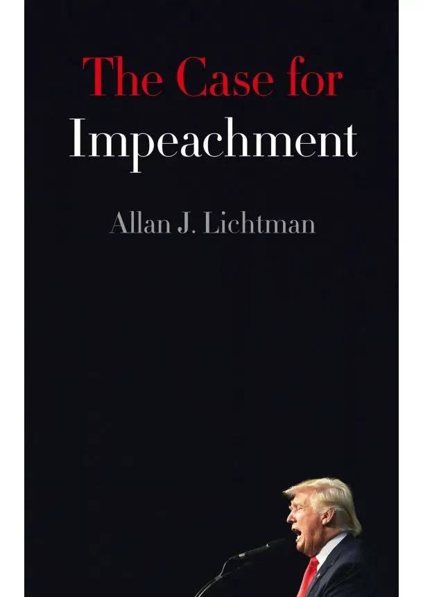 The Case For Impeachment
