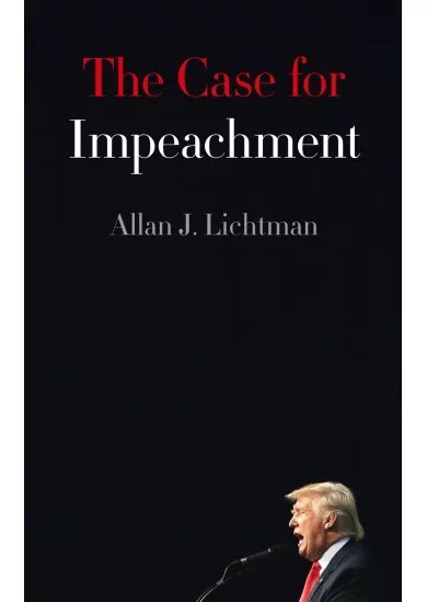 The Case For Impeachment