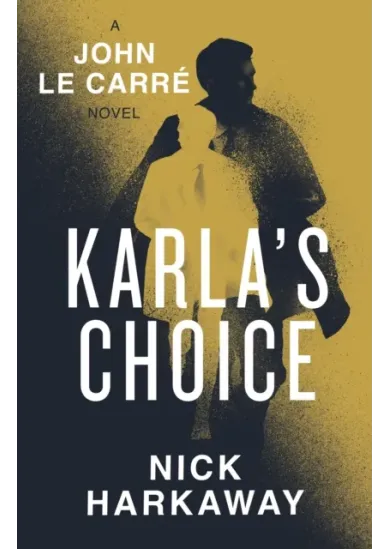 Karla's Choice