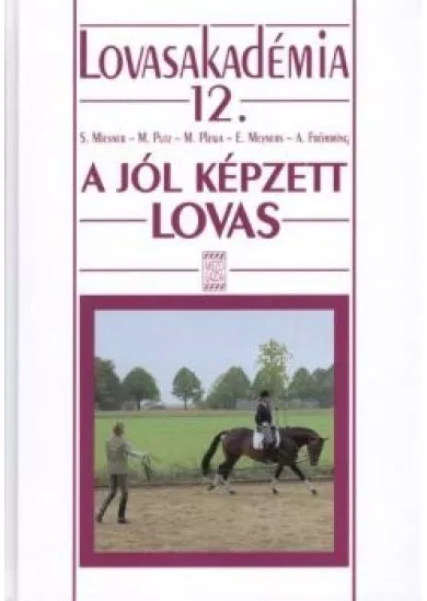 A JÓL KÉPZETT LOVAS