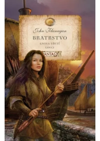 Bratrstvo - Kniha třetí - Lovci