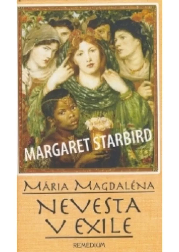 Margaret Starbird - Mária Magdaléna Nevesta v exile