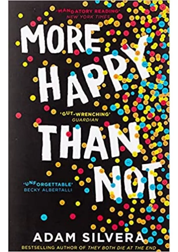 Adam Silvera - More Happy Than Not