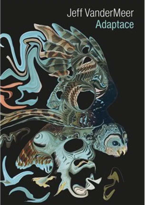 Jeff VanderMeer - Adaptace