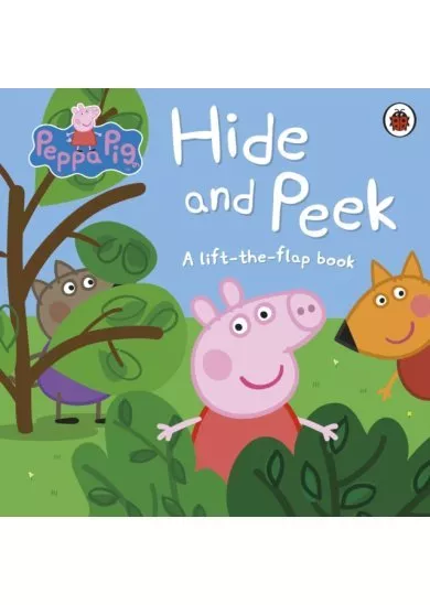Peppa Pig: Hide and Seek: A Lift-the-flap book