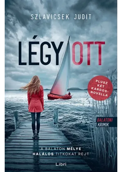 Légy / ott - Balatoni krimik (2. kiadás)