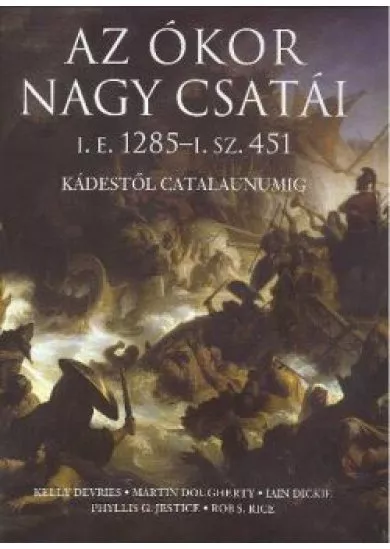 AZ ÓKOR NAGY CSATÁI