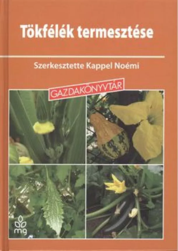 KAPPEL NOÉMI - TÖKFÉLÉK TERMESZTÉSE