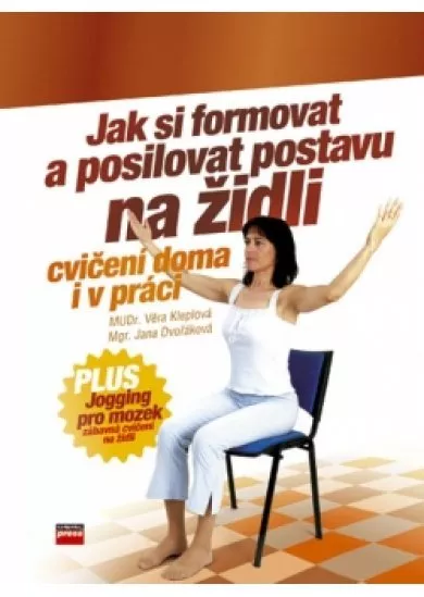 Jak si formovat a posilovat postavu na židli