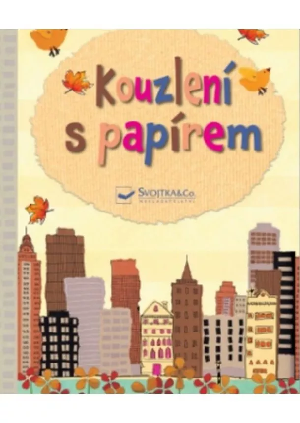 autor neuvedený - Kouzlení s papírem