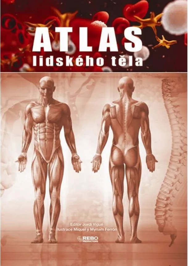 Jordi Vigué - Atlas lidského těla - 13.vydání