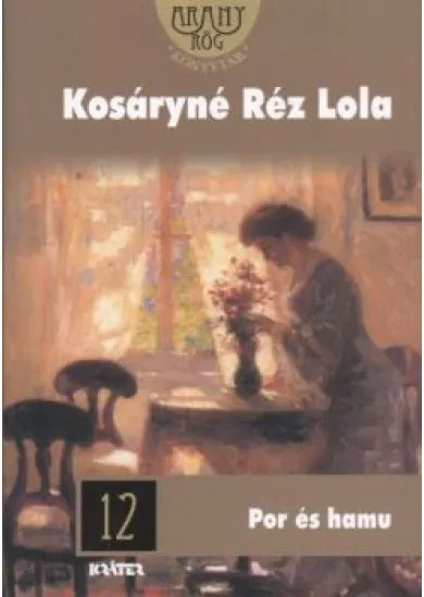 Por és hamu /Aranyrög könyvtár 12.