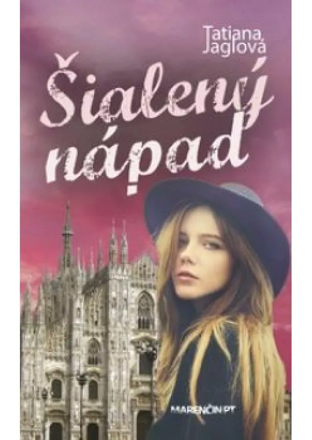 Tatiana Jaglová - Šialený nápad