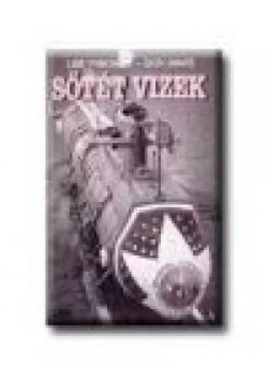 SÖTÉT VIZEK