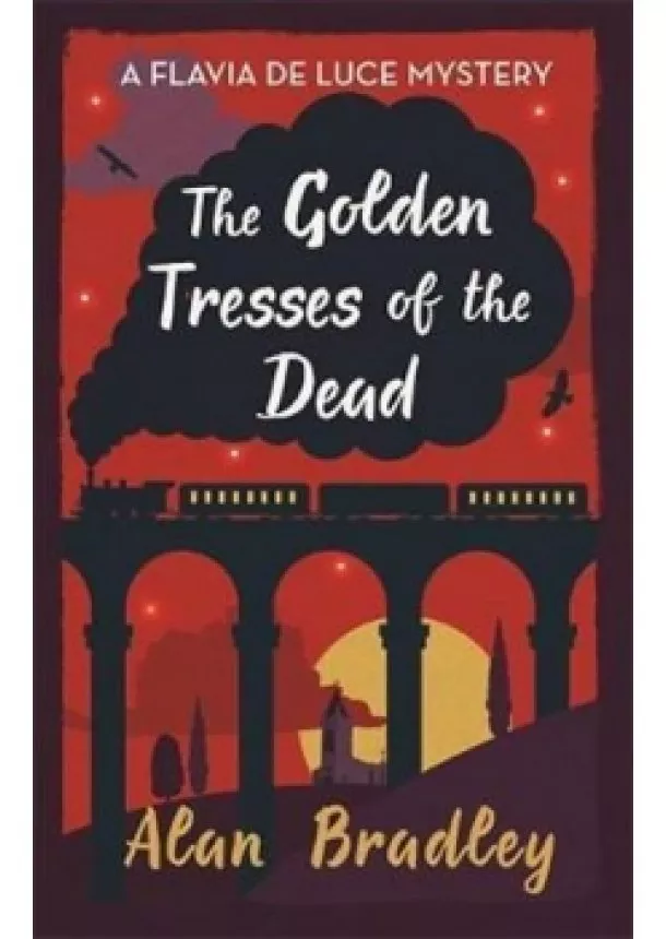 Alan Bradley - The Golden Tresses of the Dead