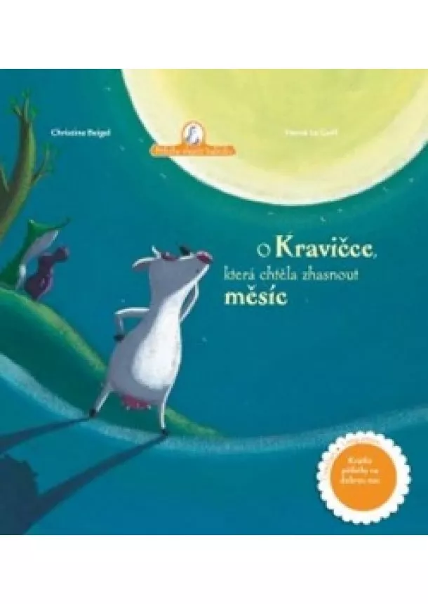 Christine Beigel - O kravičce, která chtěla zhasnout měsíc
