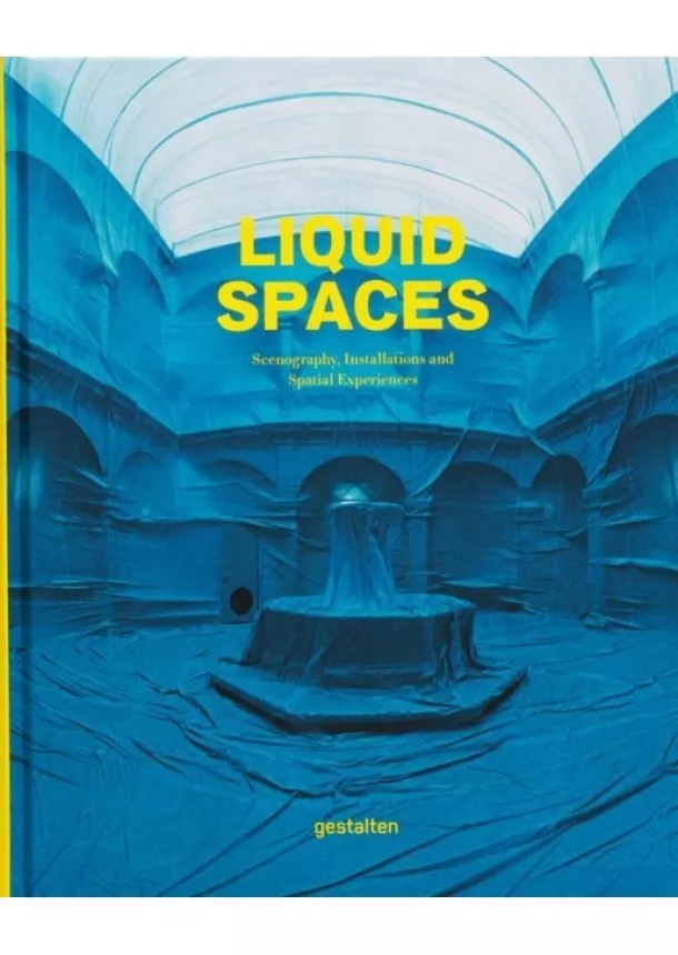 Liquid Spaces