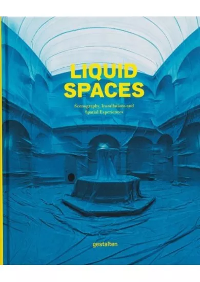 Liquid Spaces