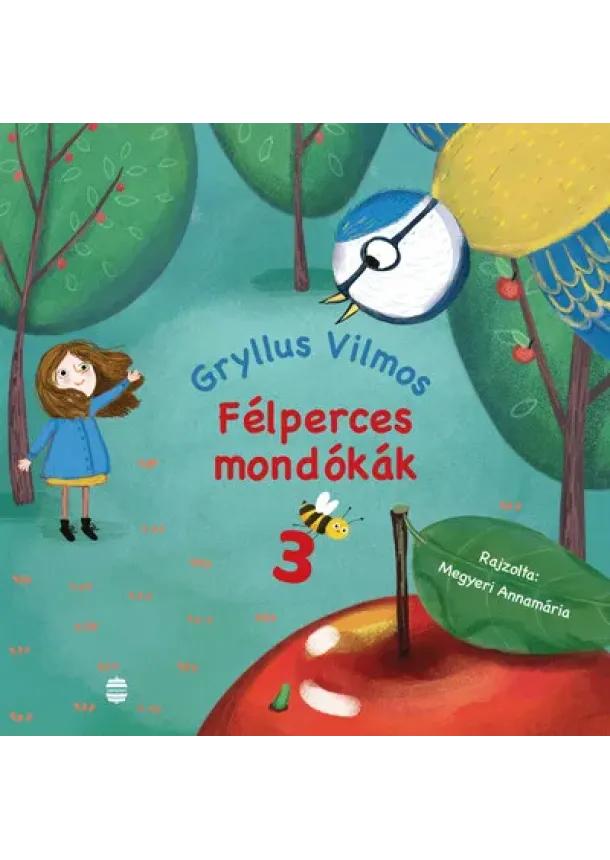 Gryllus Vilmos - Félperces mondókák 3.