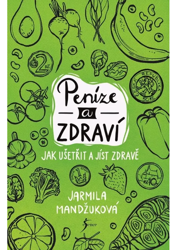 Peníze a zdraví – Jak ušetřit a jíst zdravě