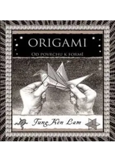 Origami - Od povrchu k formě